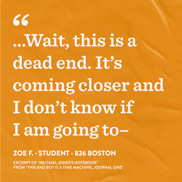 Graphic with quote that says, "... Wait, this is a dead end. It's coming closer and I don't know if I am going to-"