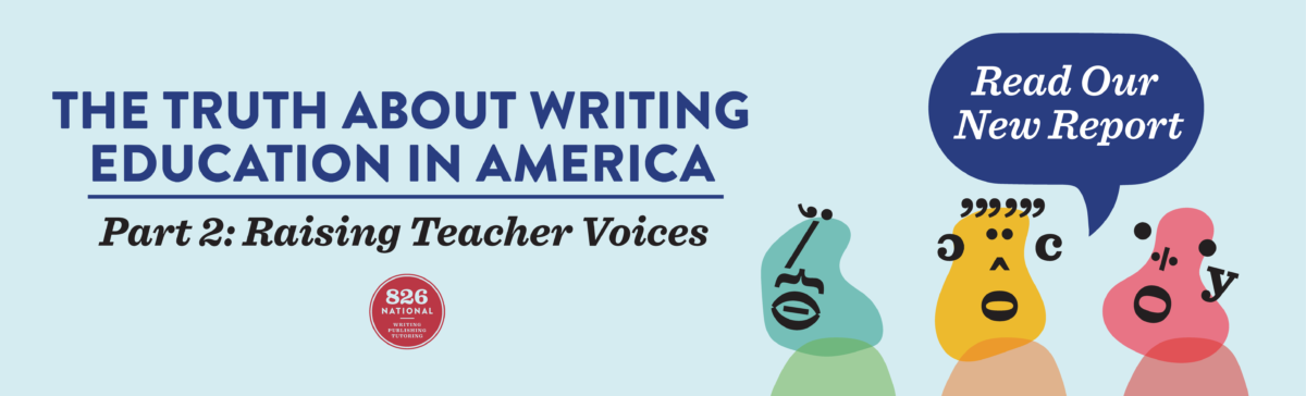 Banner that says Truth About Writing Education in America Part 2: Raising Teacher's Voices