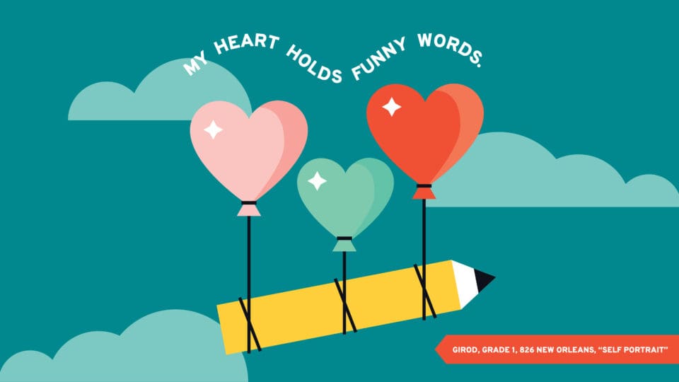 Banner with an illustration of a pencil with heart balloons. Student writing: "My Heart Holds Funny Words"